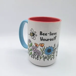 Bee-lieve yourself mug
